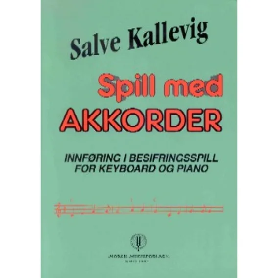 Spill med akkorder bok 1, Salve Kallevig