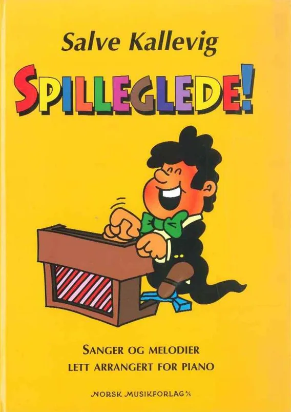 Spilleglede, Salve Kallevig